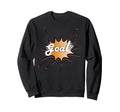 Goal Soccer Ball Net Comic Sweatshirt - Streetwear Style Men Women - T-Shirt, Sweatshirt, Hoodie