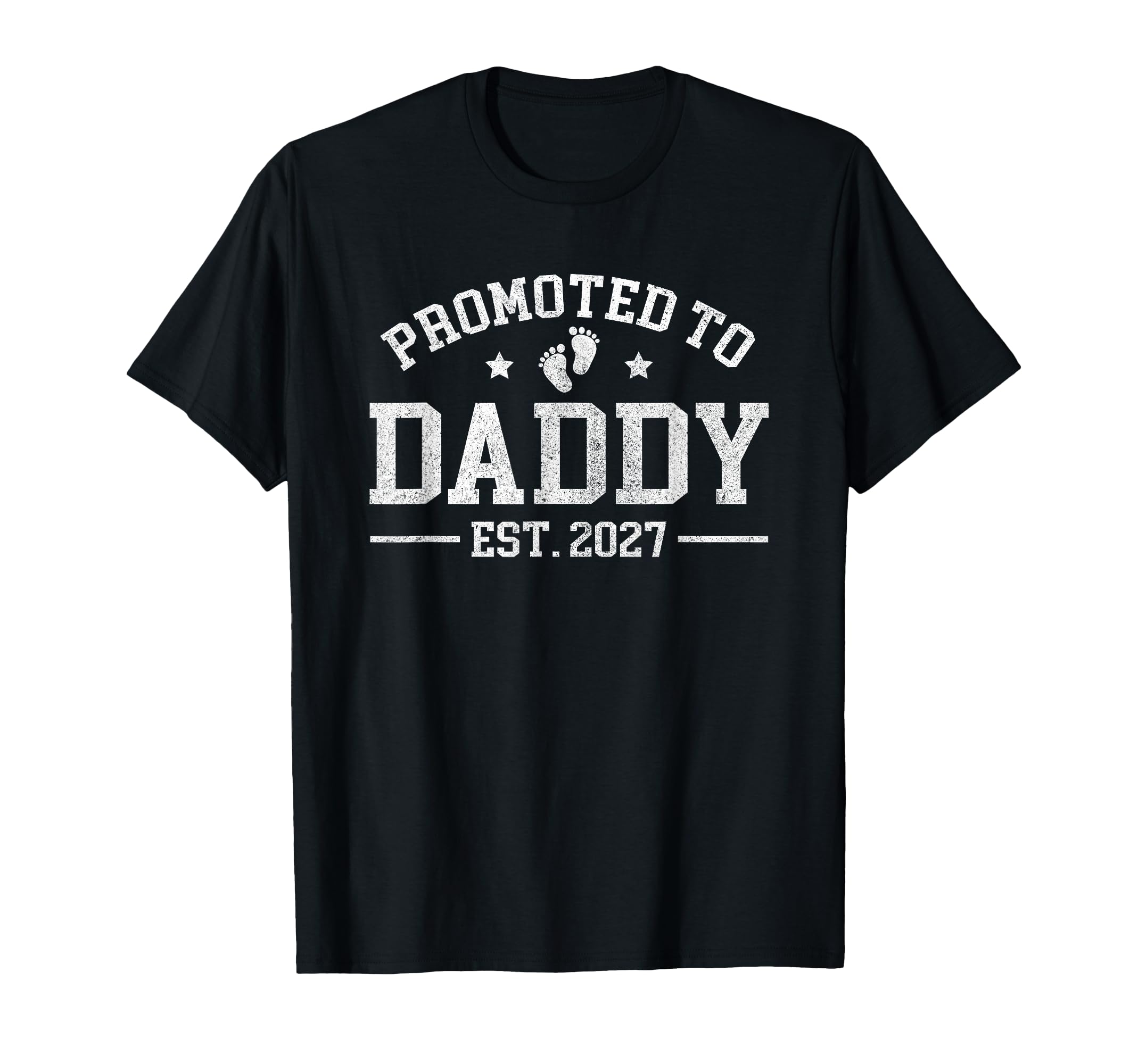Promoted To Daddy Est 2027 Announcement T-Shirt - Unique Graphic Men Women - T-Shirt, Sweatshirt, Hoodie