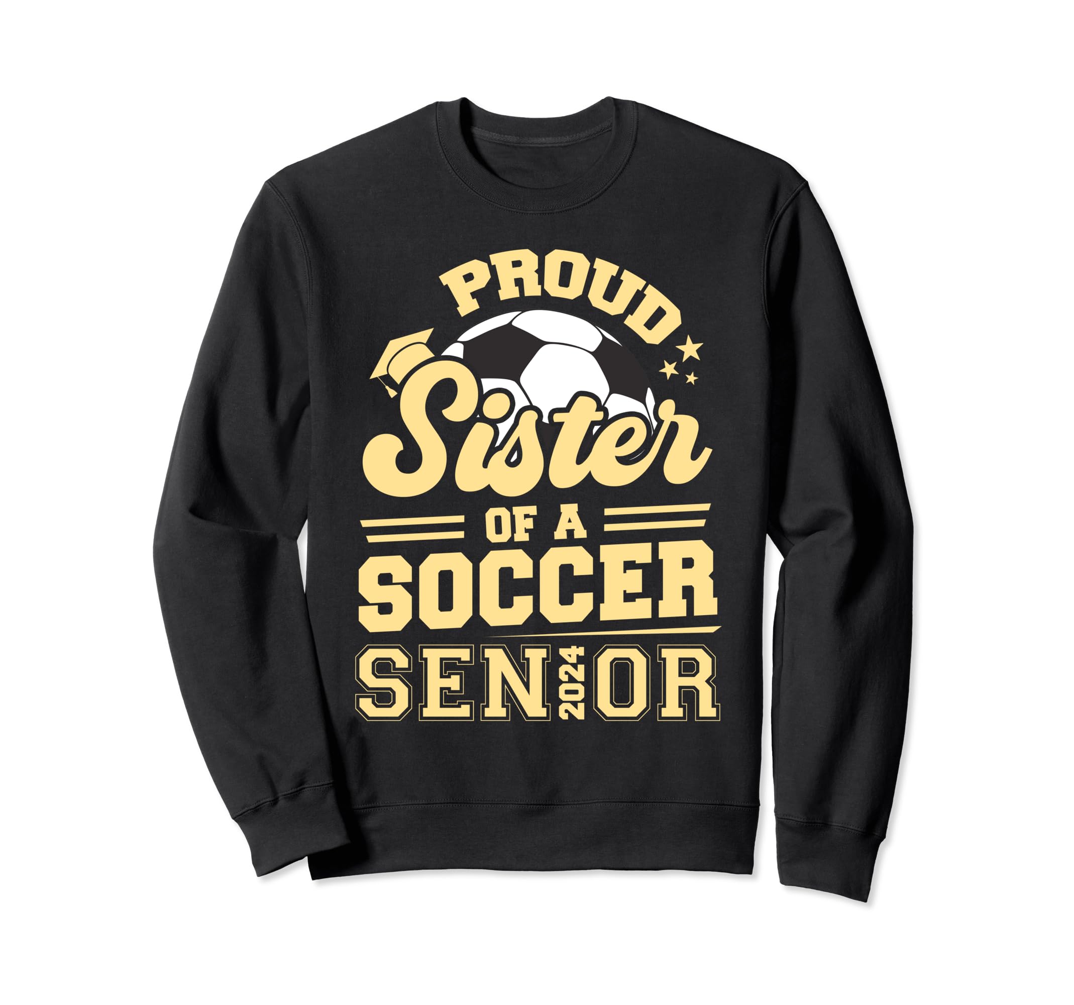 Proud Sister 2024 Senior Soccer Sweatshirt - Minimalist Print Unisex - T-Shirt, Sweatshirt, Hoodie