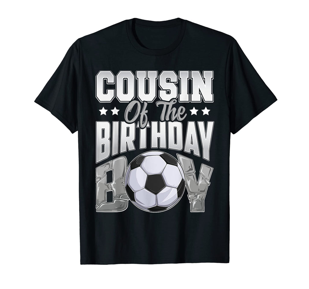 Cousin Soccer Birthday Family Baller T-Shirt - Novelty Apparel for Adults - T-Shirt, Sweatshirt, Hoodie