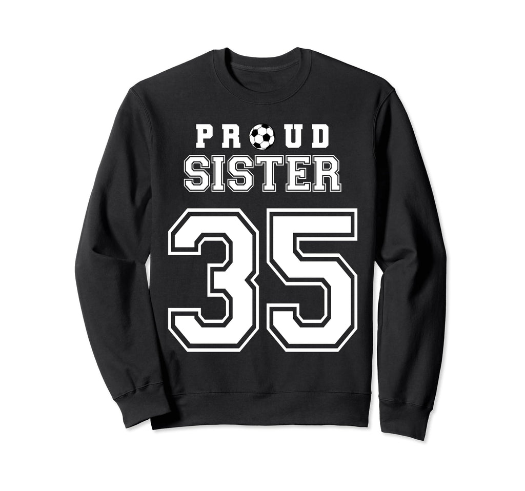 Number 35 Custom Proud Soccer Futbol Sweatshirt - Novelty Apparel Unisex - T-Shirt, Sweatshirt, Hoodie