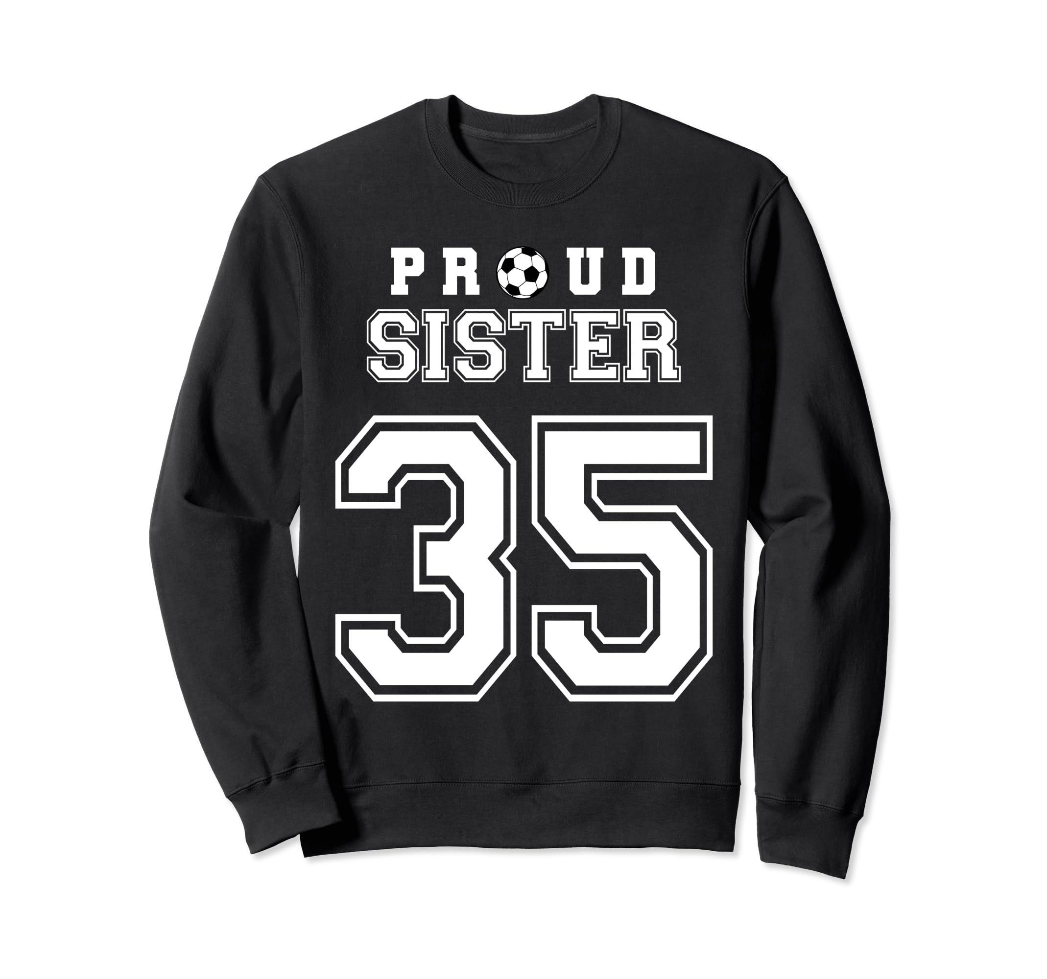 Number 35 Custom Proud Soccer Futbol Sweatshirt - Novelty Apparel Unisex - T-Shirt, Sweatshirt, Hoodie