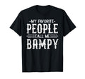 My Favorite People Call Me Bampy Grandpa T-Shirt - Graphic Print Men Women - T-Shirt, Sweatshirt, Hoodie