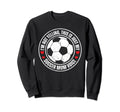 Im Not Yelling This Is Just My Soccer Sweatshirt - Graphic Print Men Women - T-Shirt, Sweatshirt, Hoodie