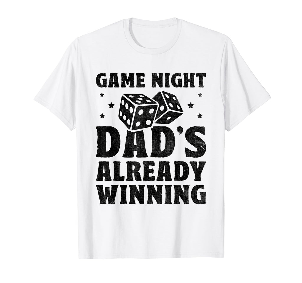 Game Night Dads Already Winning T-Shirt - Fun Novelty Design Men Women - T-Shirt, Sweatshirt, Hoodie