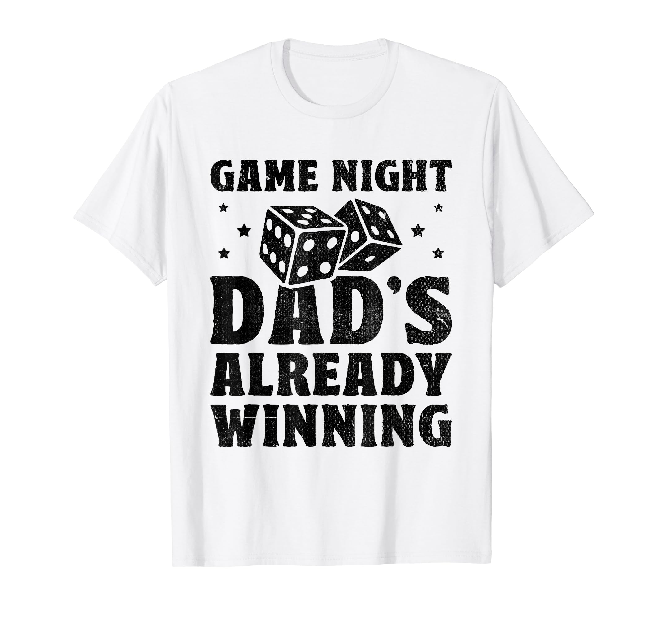 Game Night Dads Already Winning T-Shirt - Fun Novelty Design Men Women - T-Shirt, Sweatshirt, Hoodie