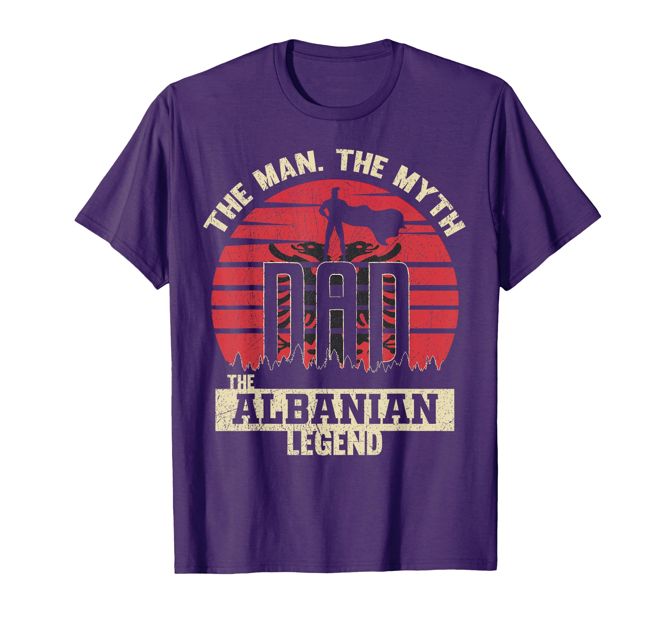 Myth Albanian Legend Dad T-Shirt - Trendy Graphic Men Women - T-Shirt, Sweatshirt, Hoodie