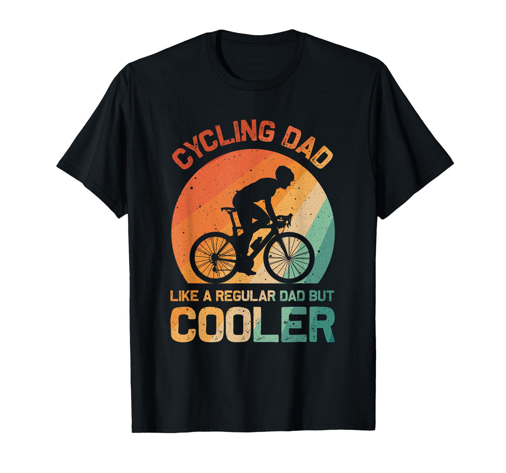 Cycling Dad Art Father Biking Cyclist T-Shirt - Streetwear Style Unisex - T-Shirt, Sweatshirt, Hoodie