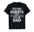 Roberto Gift Name Funny Fathers Day T-Shirt - Unique Graphic Unisex - T-Shirt, Sweatshirt, Hoodie