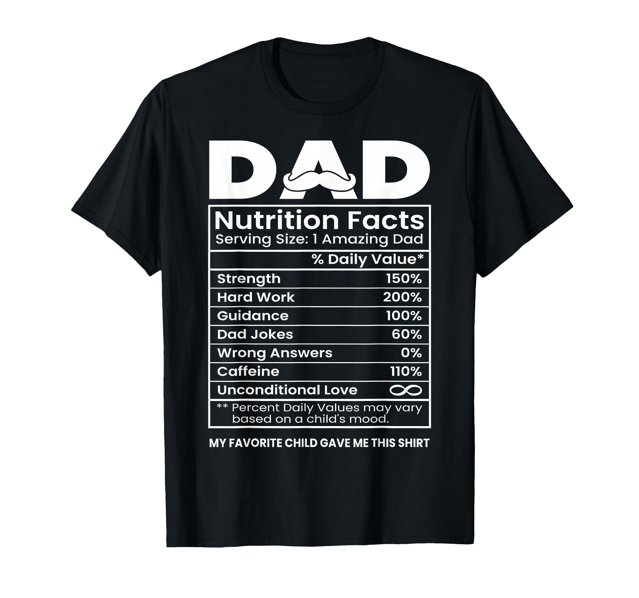 Dad Nutrition Facts Funny T-Shirt - Casual Everyday Wear for Adults - T-Shirt, Sweatshirt, Hoodie