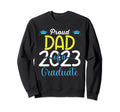 Senior 23 Daddy Proud Dad Class Sweatshirt - Fun Novelty Design for Adults - T-Shirt, Sweatshirt, Hoodie