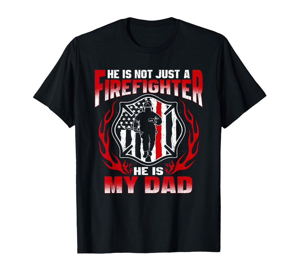 My Dad Is Firefighter Hero Proud Fire T-Shirt - Graphic Print Men Women - T-Shirt, Sweatshirt, Hoodie