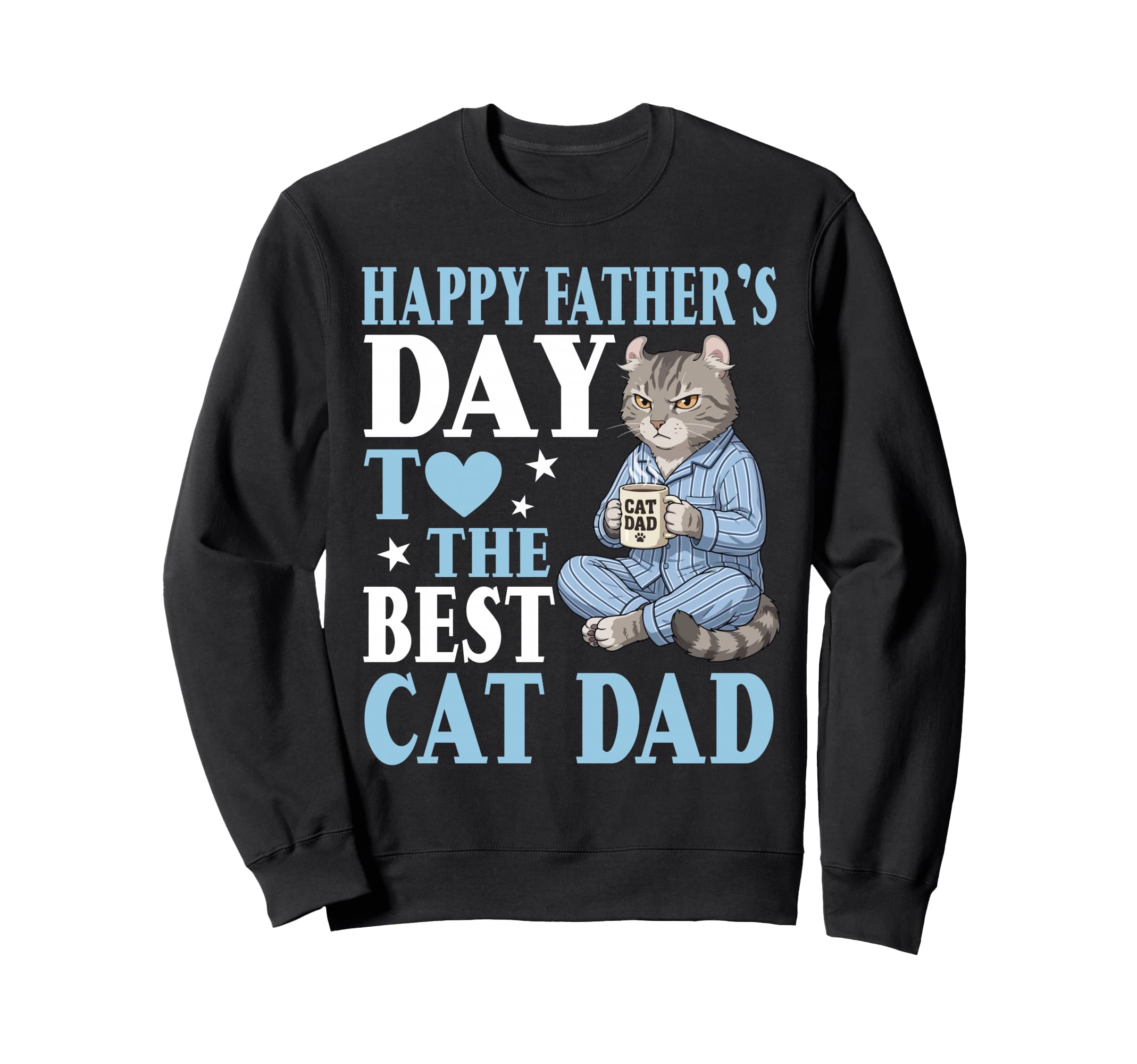 Happy Fathers Day To Best Amrican Sweatshirt - Streetwear Style Men Women - T-Shirt, Sweatshirt, Hoodie