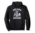 Skeleton Funny Just Dad Who Always Hoodie - Casual Everyday Wear Men Women - T-Shirt, Sweatshirt, Hoodie