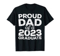 Proud Dad 2023 Graduate Senior Class T-Shirt - Trendy Graphic Unisex - T-Shirt, Sweatshirt, Hoodie