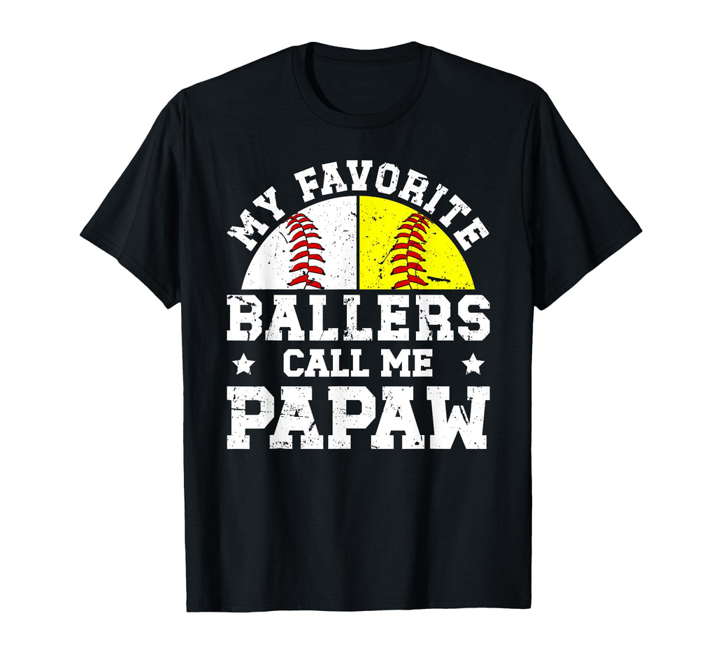 My Favorite Ballers Call Me Papaw T-Shirt - Fun Novelty Design for Adults - T-Shirt, Sweatshirt, Hoodie