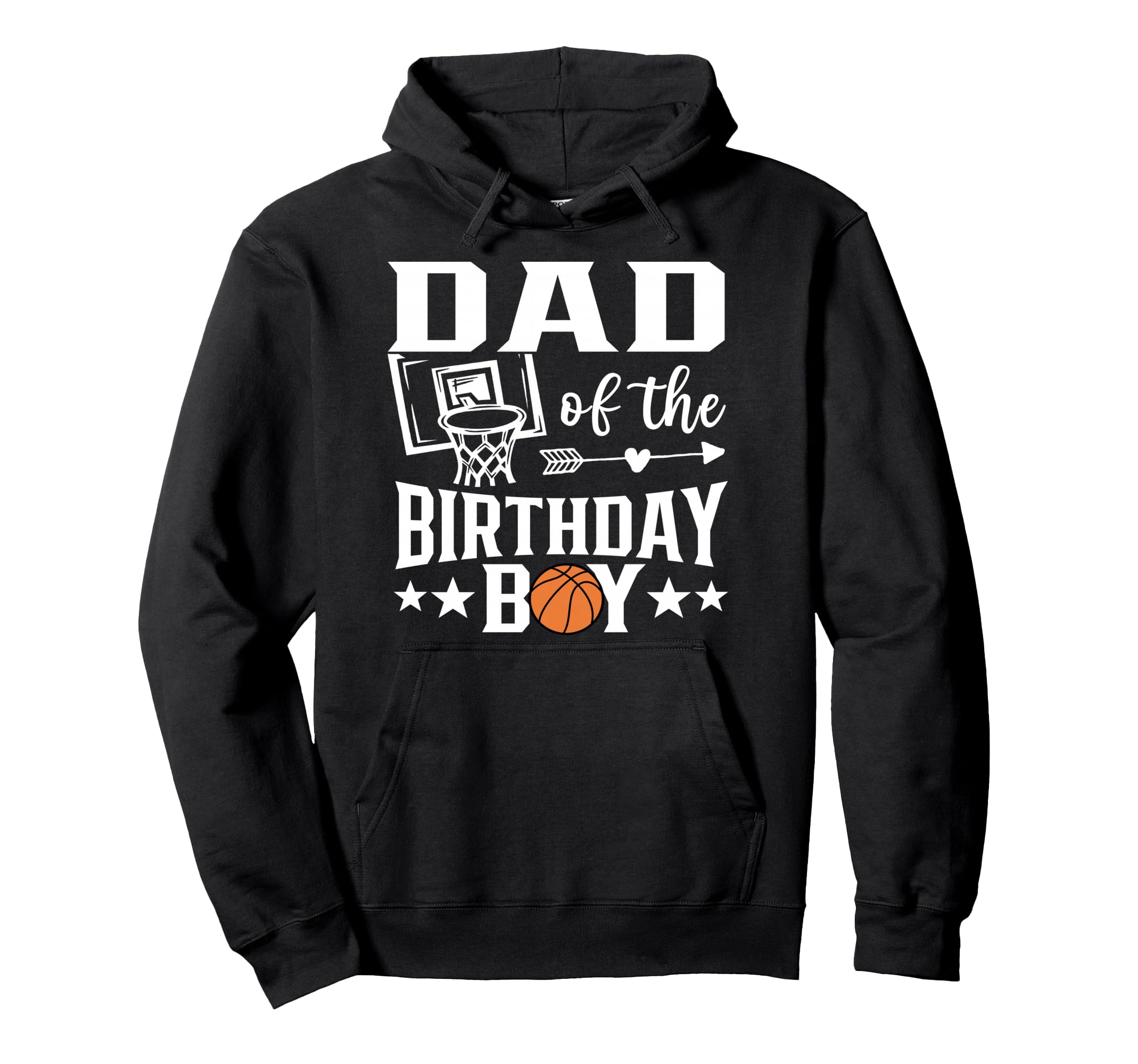 Basketball Dad Birthday Family Hoodie - Aesthetic Graphic Men Women - T-Shirt, Sweatshirt, Hoodie