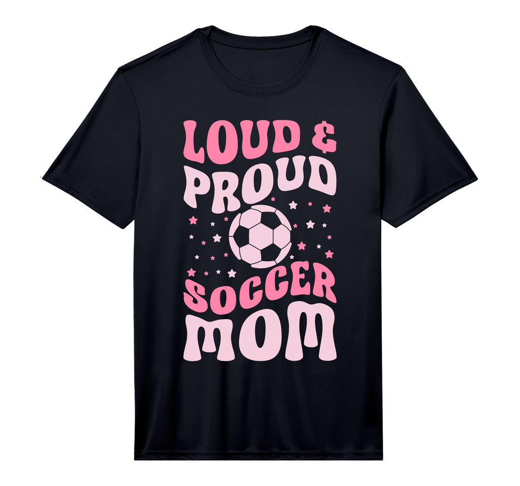 Loud And Proud Soccer Mom Groovy T-Shirt - Novelty Apparel for Adults - T-Shirt, Sweatshirt, Hoodie