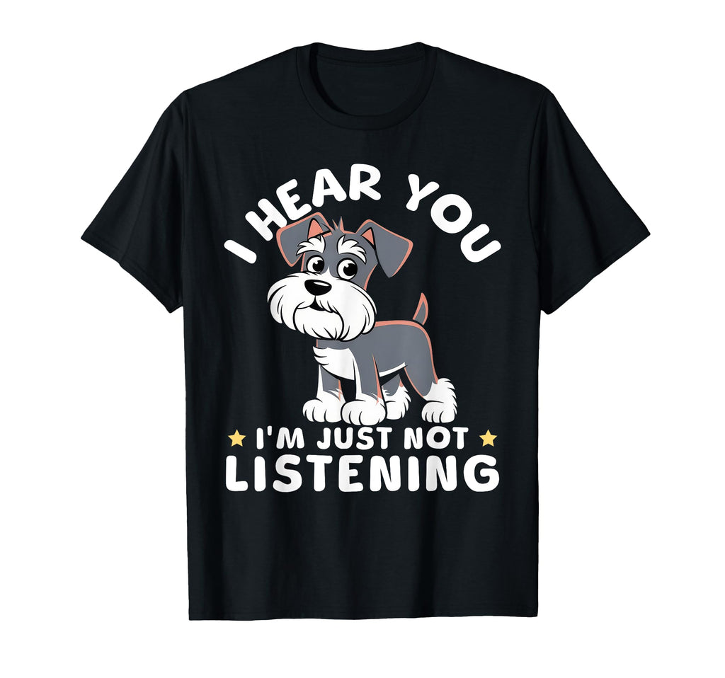 I Hear You Im Just Not Listening T-Shirt - Novelty Apparel Unisex - T-Shirt, Sweatshirt, Hoodie