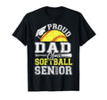 Proud Dad 2026 Senior Softball Graduate T-Shirt - Streetwear Style Unisex - T-Shirt, Sweatshirt, Hoodie