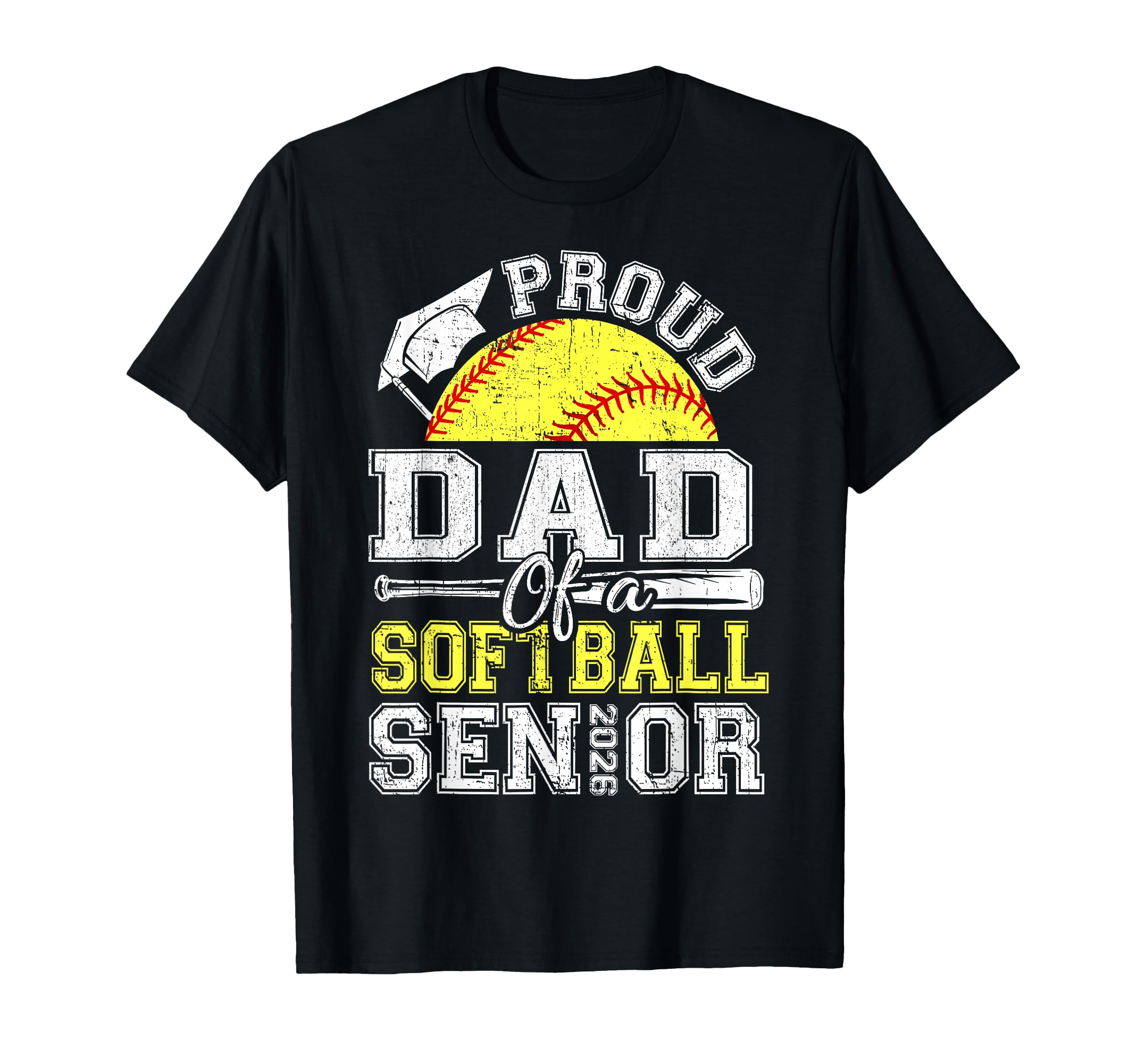 Proud Dad 2026 Senior Softball Graduate T-Shirt - Streetwear Style Unisex - T-Shirt, Sweatshirt, Hoodie