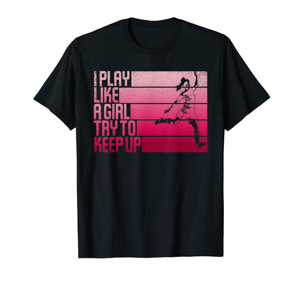 I Play Like Try To Keep Up Funny T-Shirt - Aesthetic Graphic for Adults - T-Shirt, Sweatshirt, Hoodie