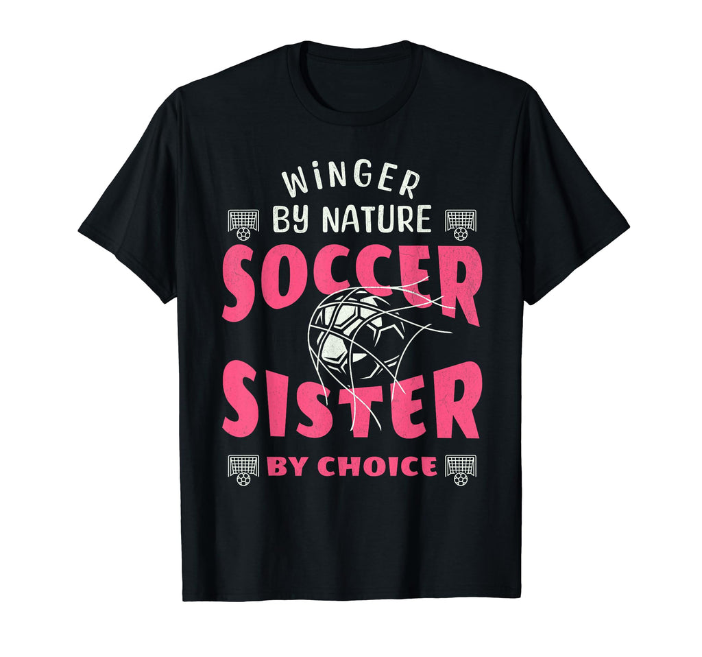 Winger Nature Soccer Sister Funny T-Shirt - Custom Art Print for Adults - T-Shirt, Sweatshirt, Hoodie
