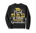 Proud Dad Three 2025 Graduates Sweatshirt - Streetwear Style Unisex - T-Shirt, Sweatshirt, Hoodie