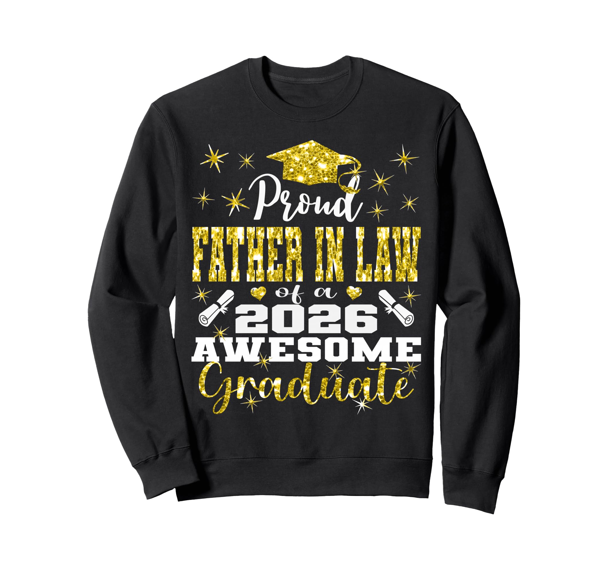 Super Proud Father Law 2026 Graduate Sweatshirt - Trendy Graphic Men Women - T-Shirt, Sweatshirt, Hoodie