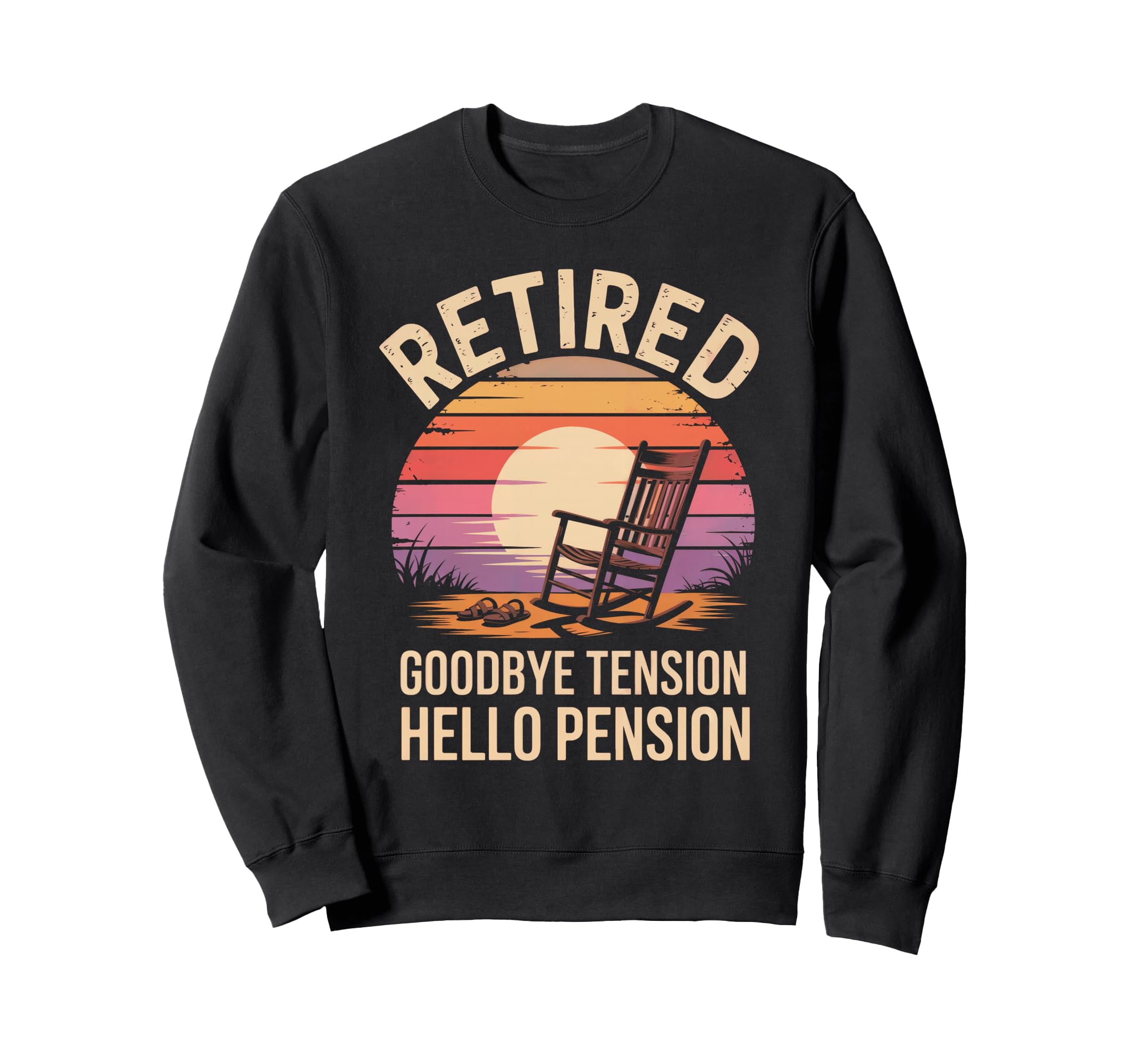 Goodbye Tension Hello Pension Sweatshirt - Unique Graphic Men Women - T-Shirt, Sweatshirt, Hoodie