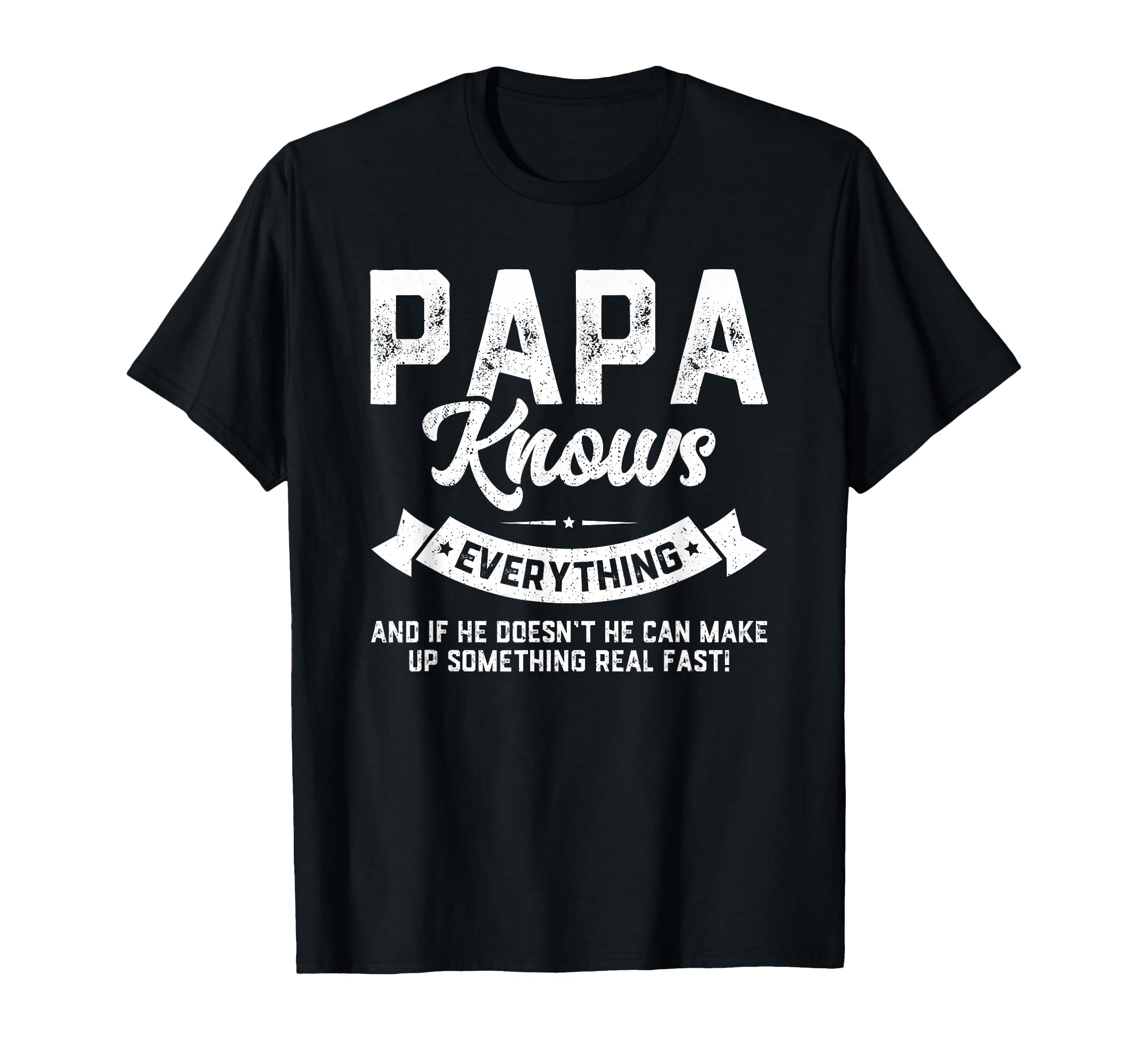Papa Knows Everything 60Th Gift Funny T-Shirt - Graphic Print for Adults - T-Shirt, Sweatshirt, Hoodie