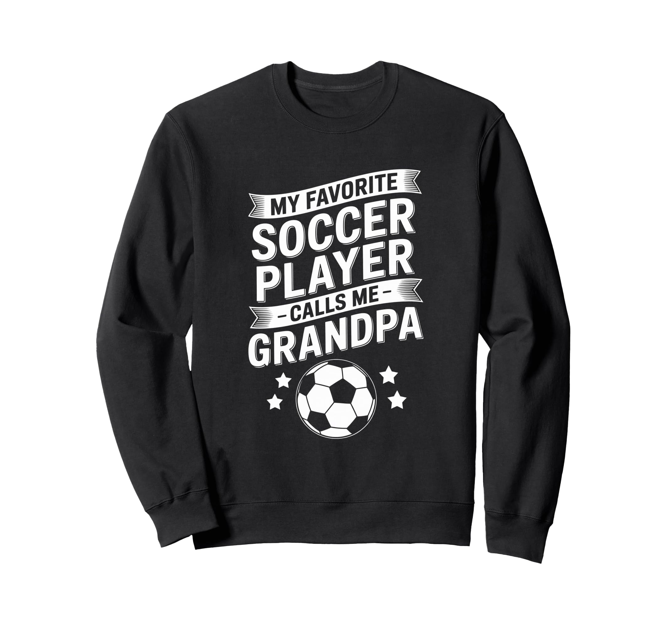 Funny My Favorite Soccer Player Sweatshirt - Fun Novelty Design Unisex - T-Shirt, Sweatshirt, Hoodie