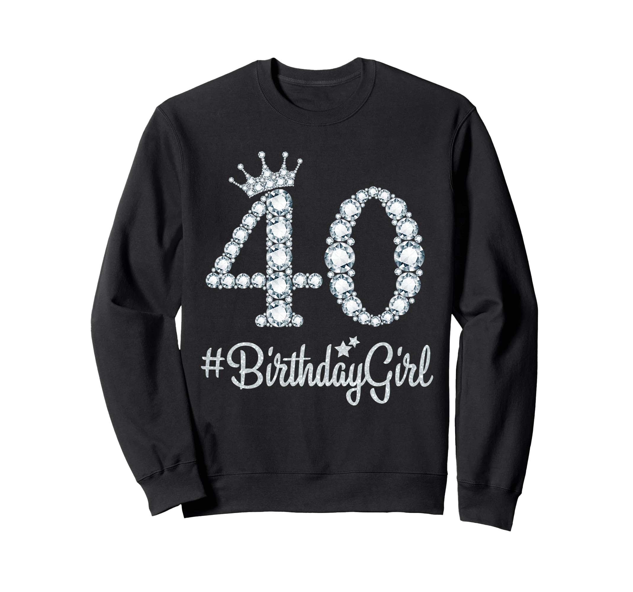 40 Birthdaygirl 40 Years Old Sweatshirt - Custom Art Print for Adults - T-Shirt, Sweatshirt, Hoodie