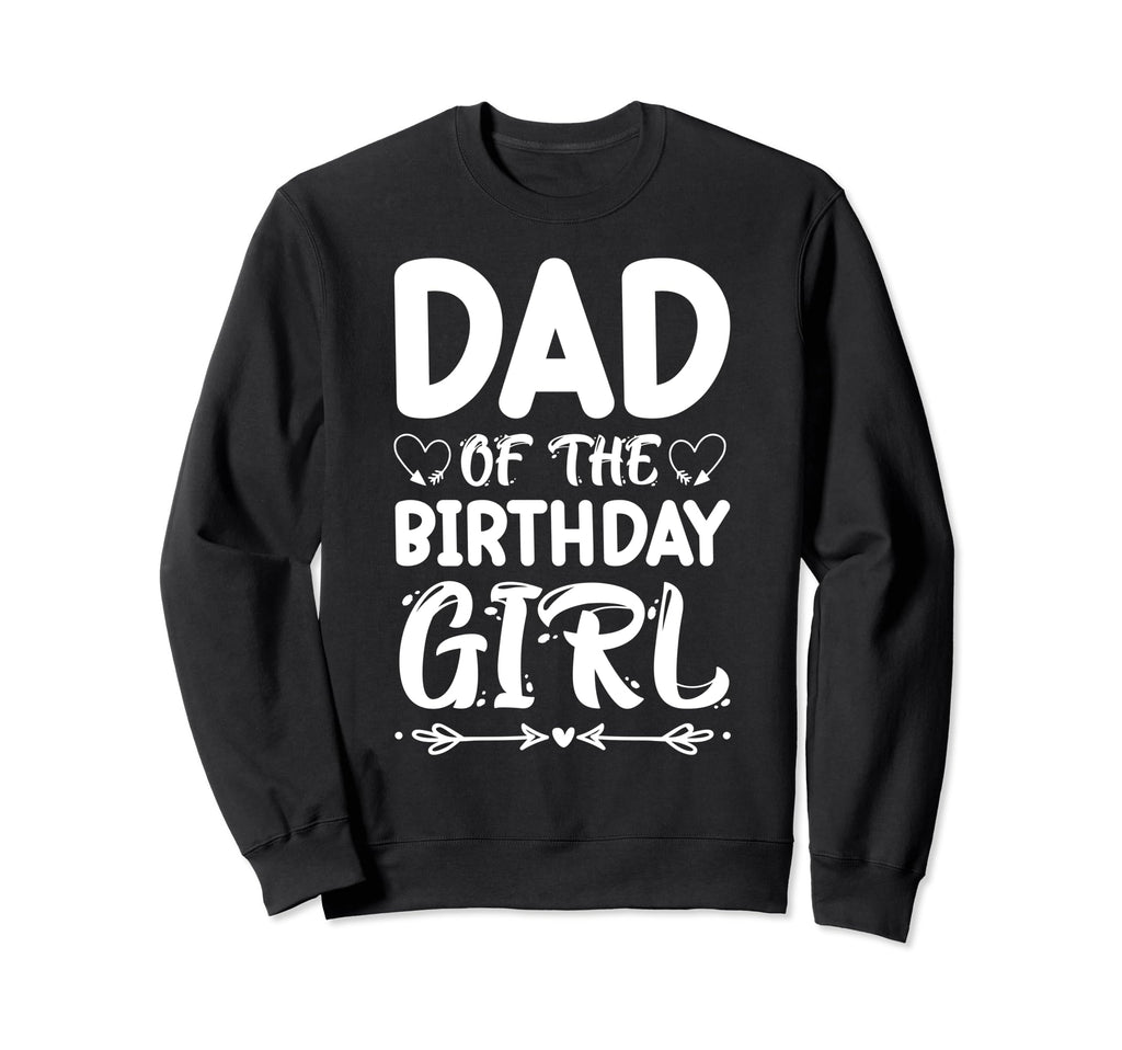 Dad Birthday Fathers Day Best Papa Ever Sweatshirt - Novelty Apparel Unisex - T-Shirt, Sweatshirt, Hoodie