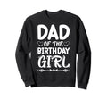 Dad Birthday Birthday Party Sweatshirt - Novelty Apparel for Adults - T-Shirt, Sweatshirt, Hoodie