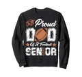 Proud Dad Football Senior 2025 Sweatshirt - Trendy Graphic for Adults - T-Shirt, Sweatshirt, Hoodie