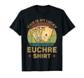 This Is My Lucky Euchre Funny Euchre T-Shirt - Fun Novelty Design Unisex - T-Shirt, Sweatshirt, Hoodie
