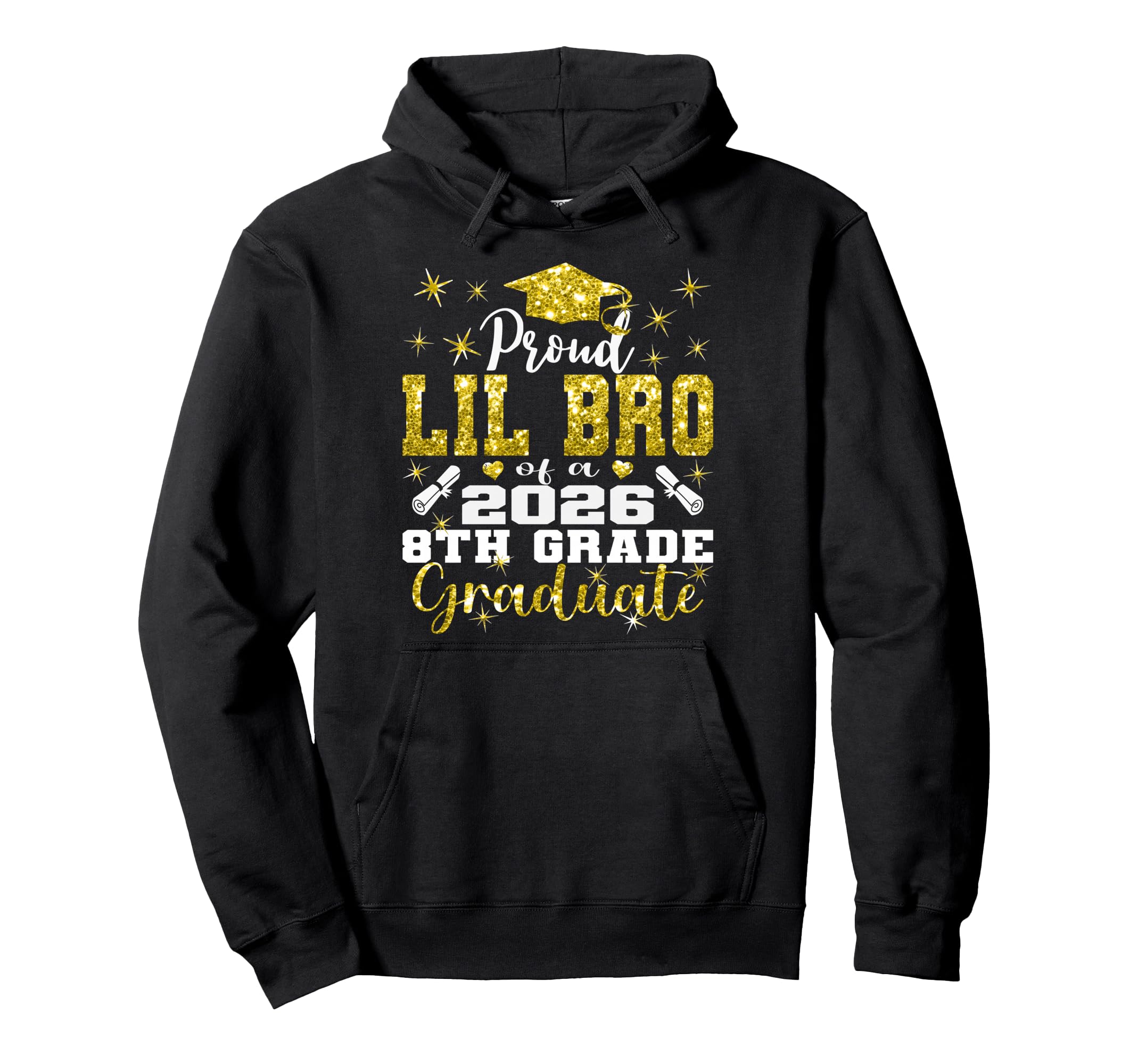 Proud Lil Bro 8Th Grade Graduate 2026 Hoodie - Unique Graphic for Adults - T-Shirt, Sweatshirt, Hoodie