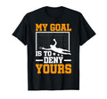 My Goal Is To Deny Yours Football T-Shirt - Streetwear Style for Adults - T-Shirt, Sweatshirt, Hoodie