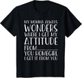 Funny Attitude Got It from My Momma Toddler - Adult & Kids T-Shirts, Sweatshirts & Hoodies apparel design preview 1
