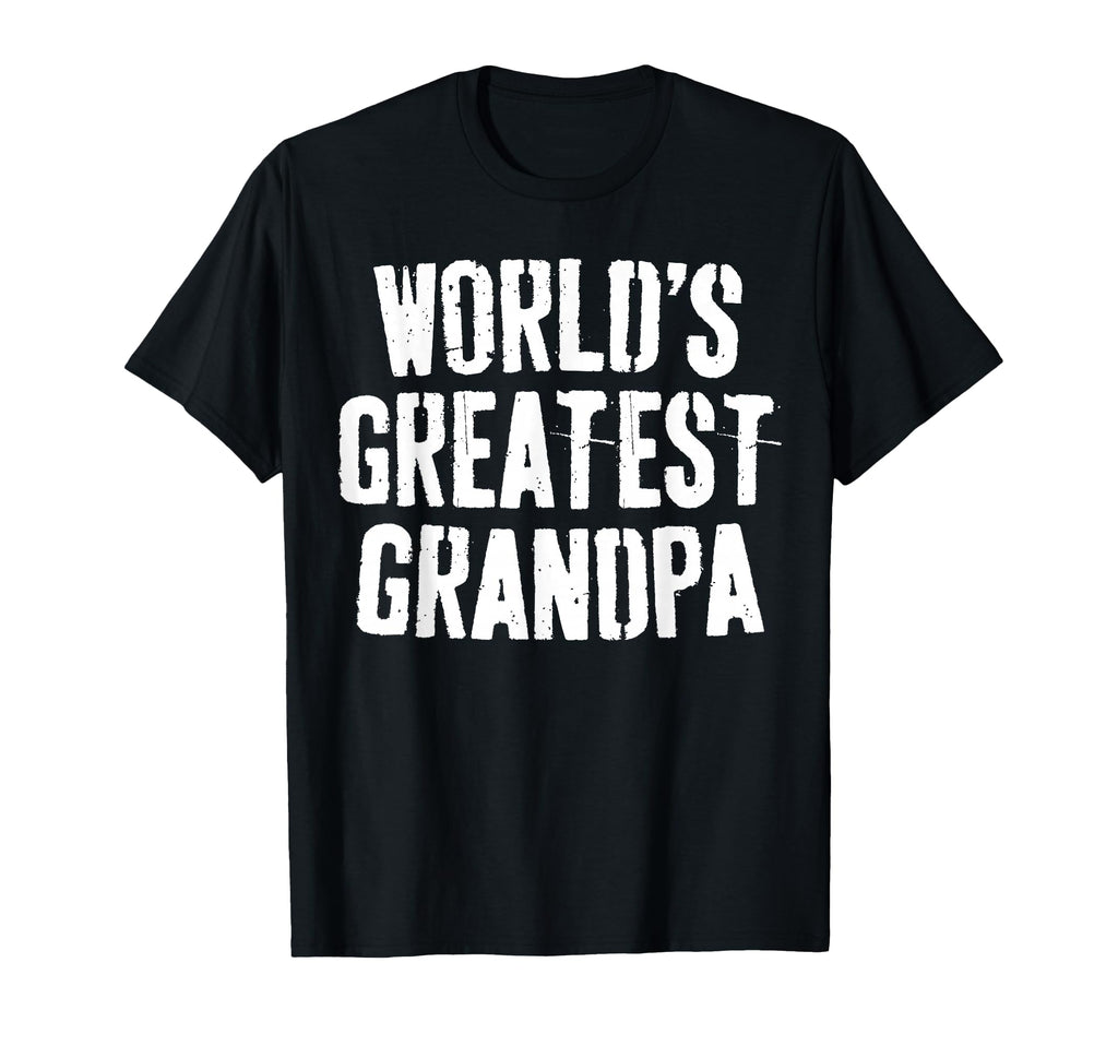 Worlds Greatest Grandpa Papa Fathers Day T-Shirt - Graphic Print Unisex - T-Shirt, Sweatshirt, Hoodie