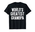 Worlds Greatest Grandpa Papa Fathers Day T-Shirt - Graphic Print Unisex - T-Shirt, Sweatshirt, Hoodie