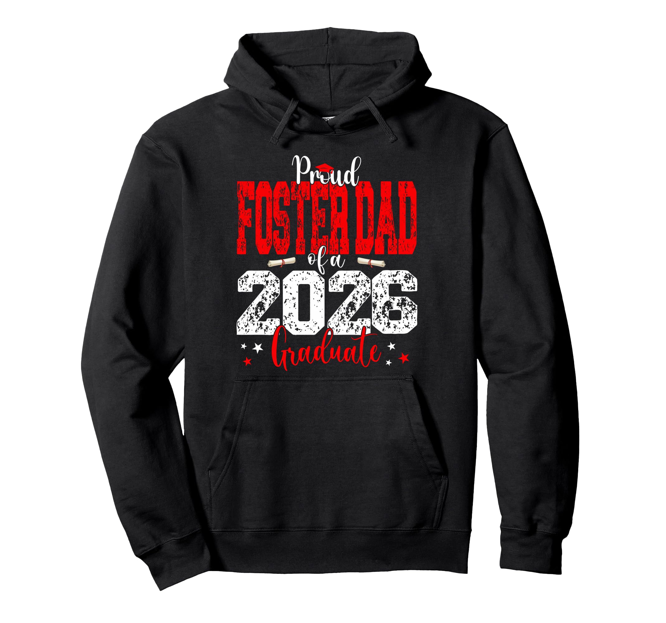 Senior 2026 Proud Foster Dad Class 2026 Hoodie - Novelty Apparel Unisex - T-Shirt, Sweatshirt, Hoodie