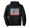 Hilarious Dad Joke Father Daddy Dad Joke Hoodie - Unique Graphic Men Women - T-Shirt, Sweatshirt, Hoodie