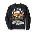 I Love 1 And Several Motorcycles Sweatshirt - Streetwear Style for Adults - T-Shirt, Sweatshirt, Hoodie