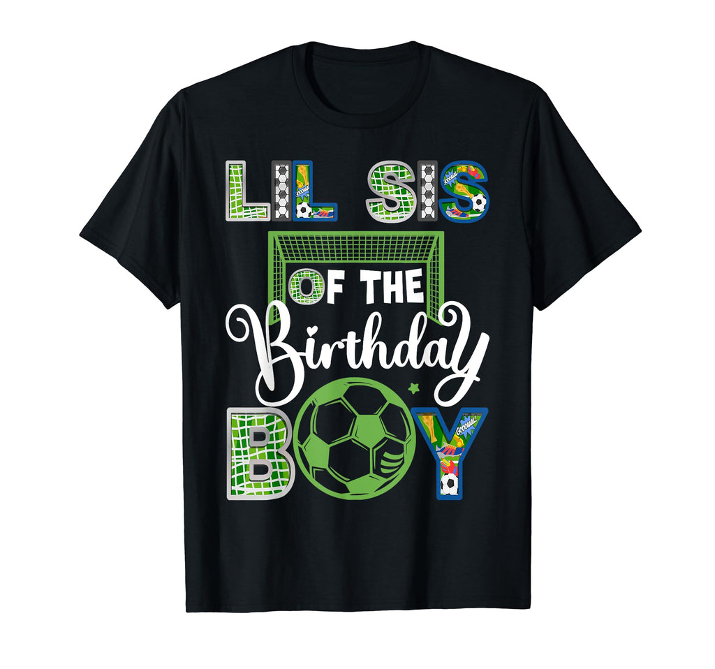 Lil Sis Birthday Soccer Baller T-Shirt - Custom Art Print Men Women - T-Shirt, Sweatshirt, Hoodie