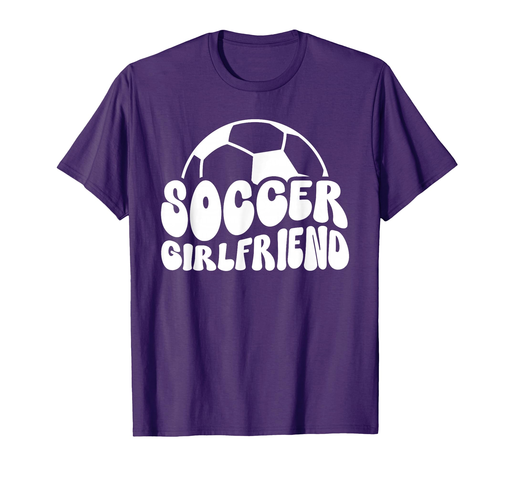 Soccer Girlfriend Groovy Girlfriend T-Shirt - Novelty Apparel Men Women - T-Shirt, Sweatshirt, Hoodie