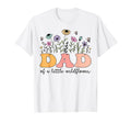 Dad Little Wildflower Birthday Party T-Shirt - Casual Everyday Wear Unisex - T-Shirt, Sweatshirt, Hoodie