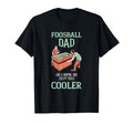 Foosball Cooler Dad Foosball Player T-Shirt - Fun Novelty Design Men Women - T-Shirt, Sweatshirt, Hoodie