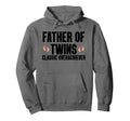 Father Twins Dad Fathers Day Funny Hoodie - Casual Everyday Wear Unisex - T-Shirt, Sweatshirt, Hoodie